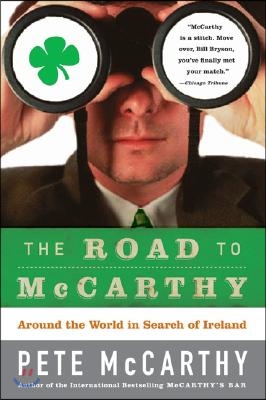 The Road to McCarthy: Around the World in Search of Ireland