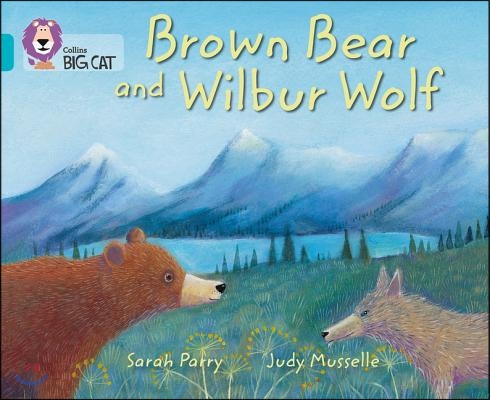 Brown Bear and Wilbur Wolf