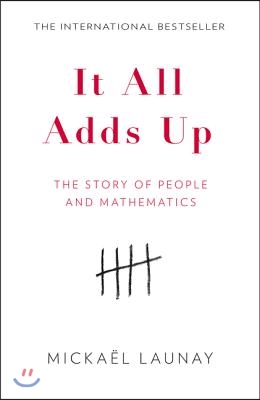 It All Adds Up: The Story of People and Mathematics