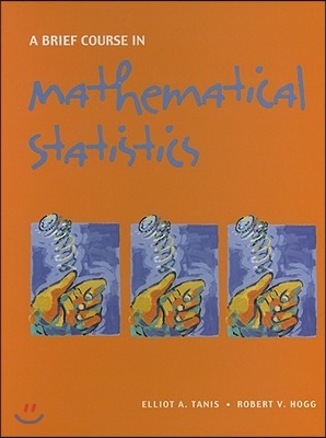 A Brief Course in Mathematical Statistics