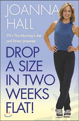 Drop a Size in Two Weeks Flat!