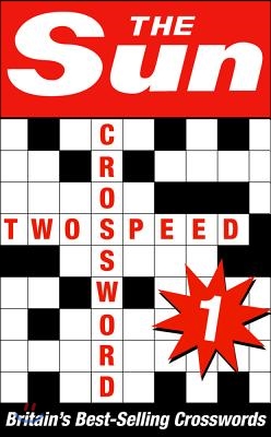 The Sun Two-speed Crossword Book 1: 80 two-in-one cryptic and coffee time crosswords