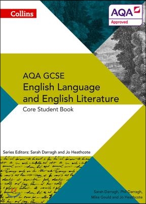 Collins GCSE English Language and English Literature for Aqa: Core Student Book