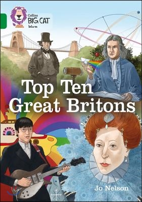 Collins Big Cat - The Top Ten Britons: Band 15/Emerald