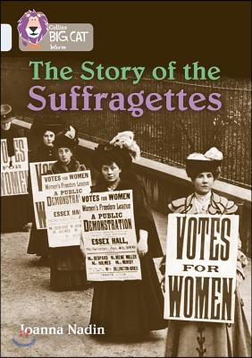The Story of the Suffragettes