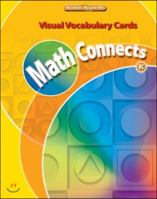 Math Connects, Kindergarten, Visual Vocabulary Cards