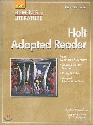 Elements of Literature, Grade 7 Holt Adapted Reader First Course