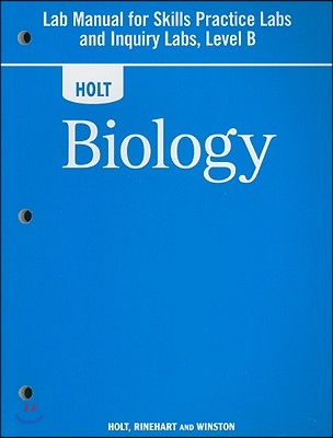 Biology, Grades 9-12 Lab Manuals for Skill Practice and Inquiry Labs, Level B