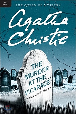 The Murder at the Vicarage: A Miss Marple Mystery