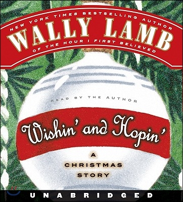 Wishin&#39; and Hopin&#39;: A Christmas Story