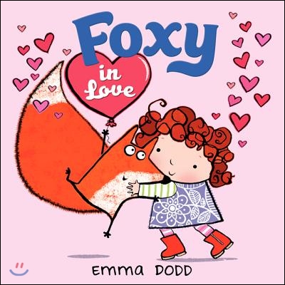 Foxy in Love: A Valentine&#39;s Day Book for Kids