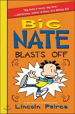 Big Nate Blasts Off