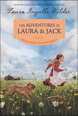 The Adventures of Laura & Jack: Reillustrated Edition