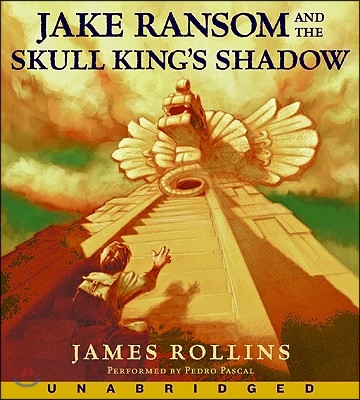 Jake Ransom and the Skull King&#39;s Shadow