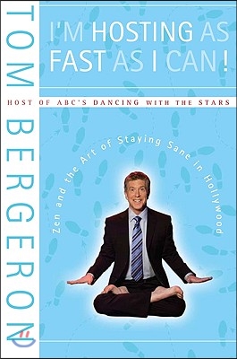 I'm Hosting as Fast as I Can!: Zen and the Art of Staying Sane in Hollywood