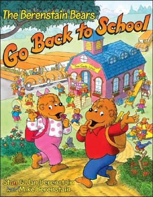 The Berenstain Bears Go Back to School