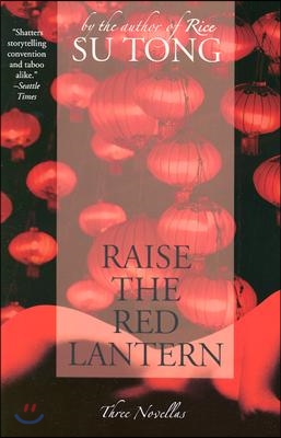 Raise the Red Lantern: Three Novellas