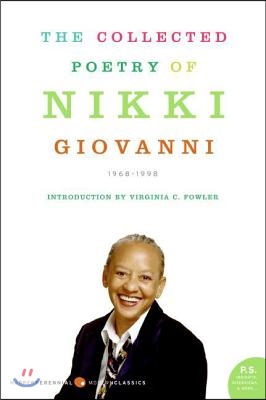 The Collected Poetry of Nikki Giovanni: 1968-1998