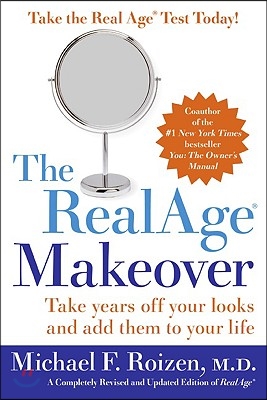 Realage: Take Years Off Your Looks and Add Them to Your Life