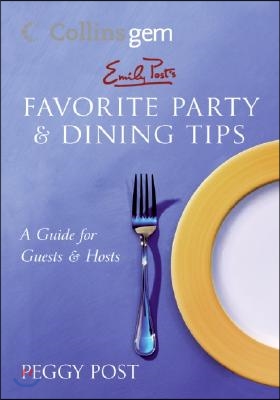 Emily Post&#39;s Favorite Party &amp; Dining Tips (Collins Gem)