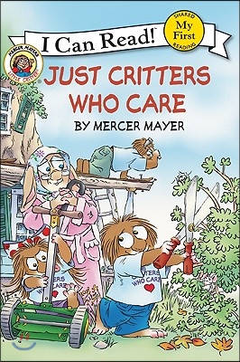 Little Critter: Just Critters Who Care