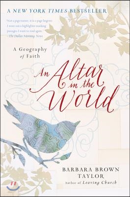 An Altar in the World: A Geography of Faith