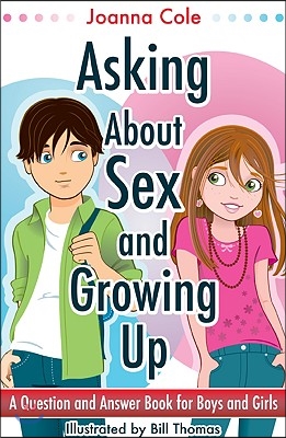 Asking About Sex &amp; Growing Up (Revised)