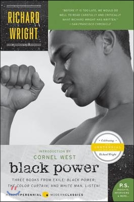 Black Power: Three Books from Exile: Black Power; The Color Curtain; And White Man, Listen!