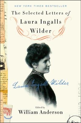 The Selected Letters of Laura Ingalls Wilder