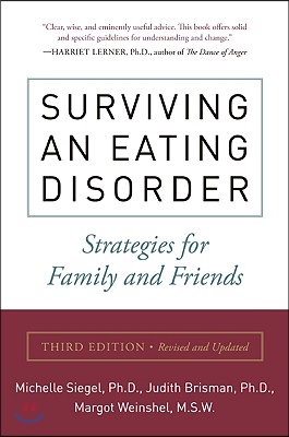 Surviving an Eating Disorder, Third Edition: Strategies for Family and Friends