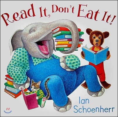 Read It, Don&#39;t Eat It!