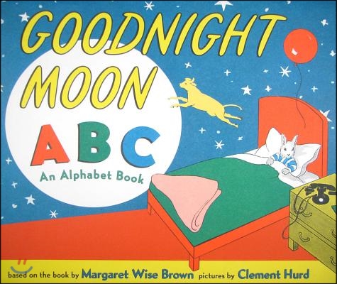 Goodnight Moon ABC: An Alphabet Book