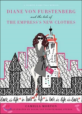 Diane Von Furstenberg and the Tale of the Empress&#39;s New Clothes