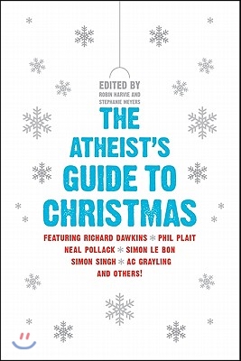 The Atheist&#39;s Guide to Christmas