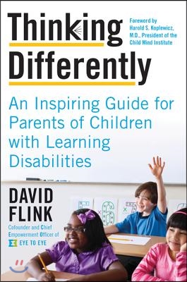 Thinking Differently: An Inspiring Guide for Parents of Children with Learning Disabilities