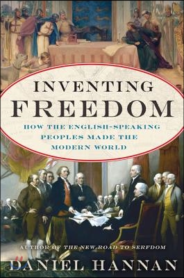 [중고] Inventing Freedom: How the English-Speaking Peoples Made the Modern World