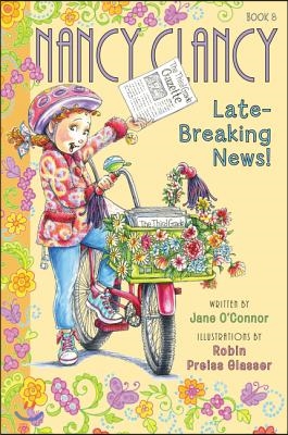 Fancy Nancy: Nancy Clancy, Late-Breaking News!