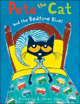 Pete the Cat and the Bedtime Blues