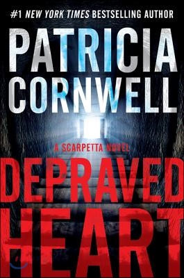 Depraved Heart: A Scarpetta Novel