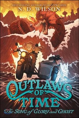 Outlaws of Time: The Song of Glory and Ghost