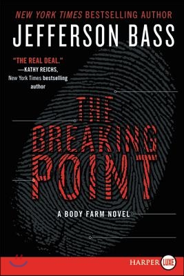 The Breaking Point: A Body Farm Novel