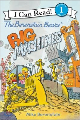 The Berenstain Bears&#39; Big Machines