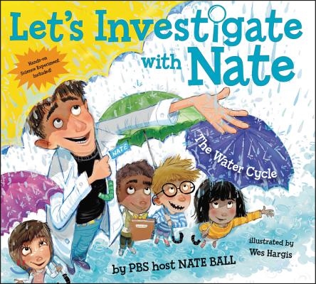 Let&#39;s Investigate with Nate #1: The Water Cycle