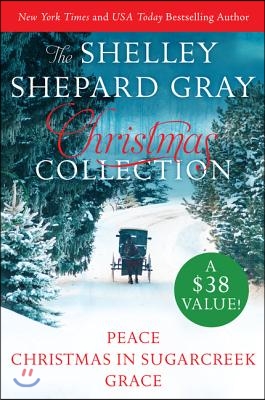 Shelley Shepard Gray Christmas Collection: Peace/Christmas in Sugarcreek/Grace