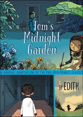 Tom's Midnight Garden Graphic Novel