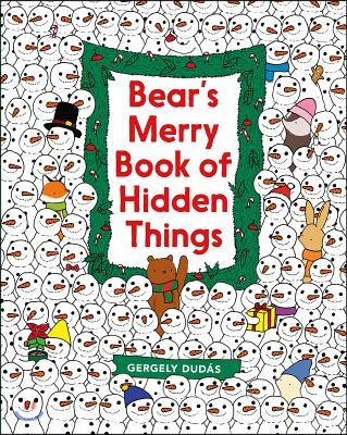 Bear's Merry Book of Hidden Things: Christmas Seek-And-Find: A Christmas Holiday Book for Kids