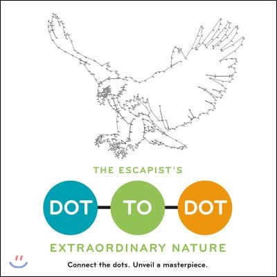 The Escapist&#39;s Dot-To-Dot: Extraordinary Nature: A Coloring Book