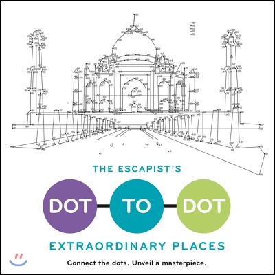 The Escapist&#39;s Dot-To-Dot: Extraordinary Places: A Coloring Book