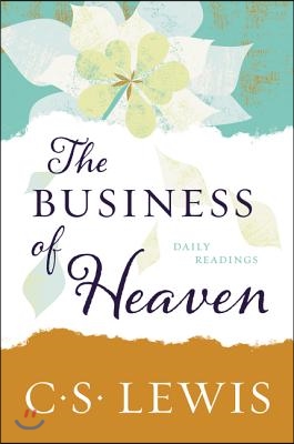 The Business of Heaven: Daily Readings