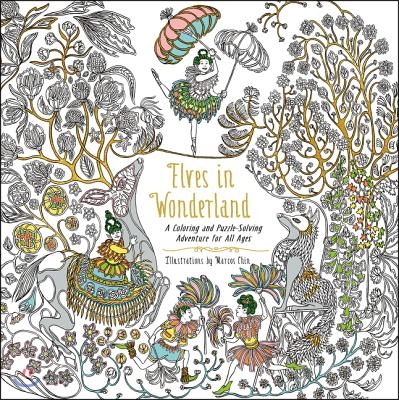 Elves in Wonderland: A Coloring and Puzzle-Solving Adventure for All Ages